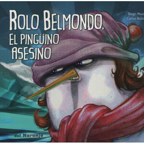 LIBRO ROLO BELMONDO EL PINGUINO ASESINO - LUNA DE AZAFRAN