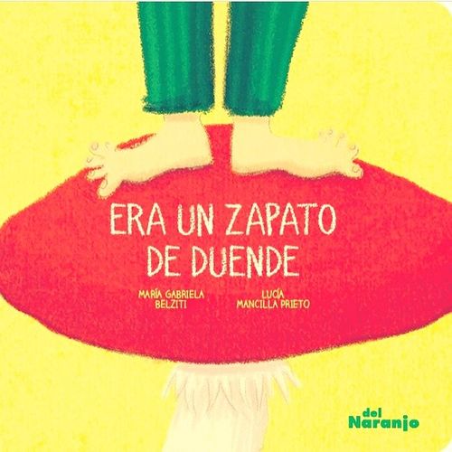 ERA UN ZAPATO DE DUENDE ERA UN ZAPATO DE DUENDE