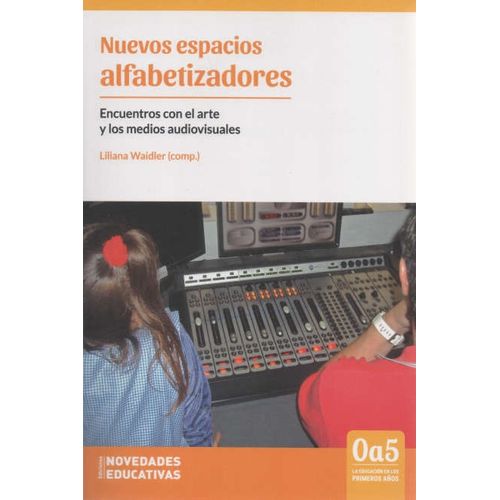 NUEVOS ESPACIOS ALFABETIZADORES