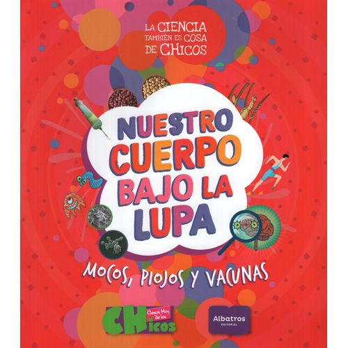 NUESTRO CUERPO BAJO LA LUPA