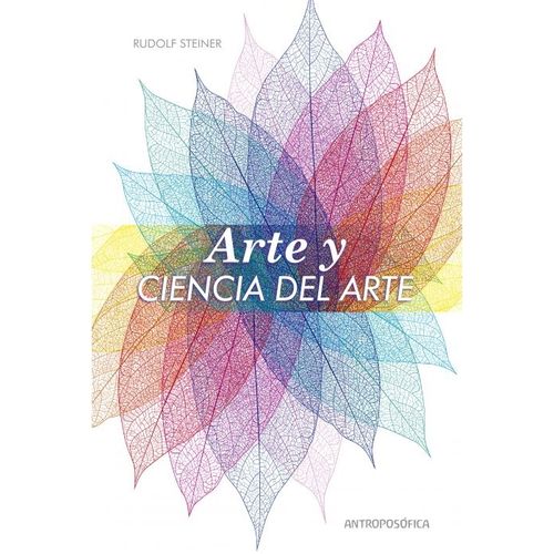ARTE Y CIENCIA DEL ARTE - RUDOLF STEINER