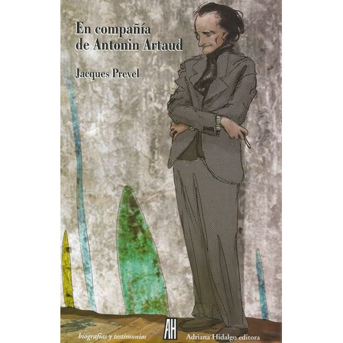 EN COMPAÑIA DE ANTONIN ARTAUD - JACQUES PREVEL