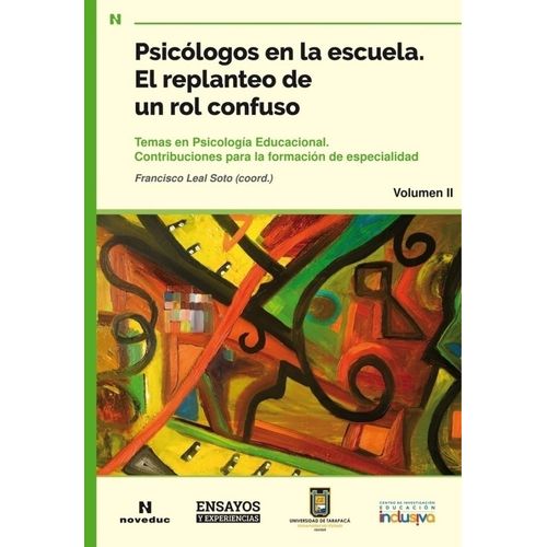 PSICOLOGOS EN LA ESCUELA - EL REPLANTEO DE UN ROL CONFUSO -