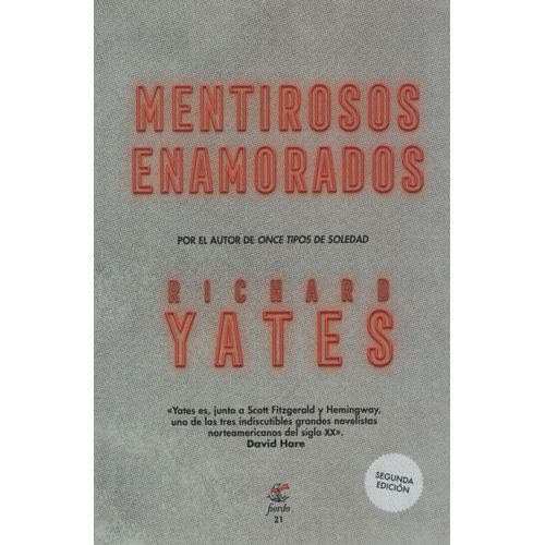 MENTIROSOS ENAMORADOS - RICHARD YATES