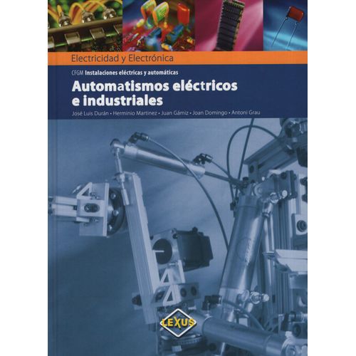 AUTOMATISMOS ELECTRICOS E INDUSTRIALES AUTOMATISMOS ELECTRICOS E INDUSTRIALES