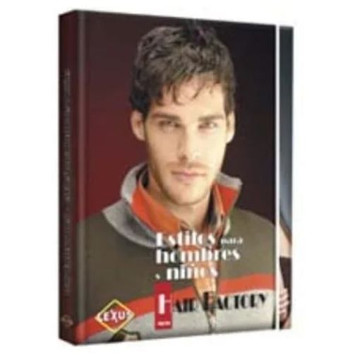ESTILO PARA HOMBRES Y NIÑOS HAIR FACTORY MEN (TAPA DURA) ESTILO PARA HOMBRES Y NIÑOS HAIR FACTORY MEN (TAPA DURA)