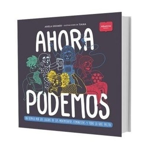 AHORA PODEMOS - UN REPASO DE LOS LOGROS FEMINISTAS Y TODO LO