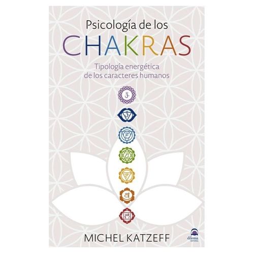 PSICOLOGIA DE LOS CHAKRAS - MICHEL KATZEFF