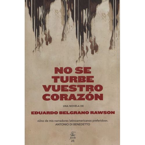 NO SE TURBE VUESTRO CORAZON - EDUARDO BELGRANO RAWSON