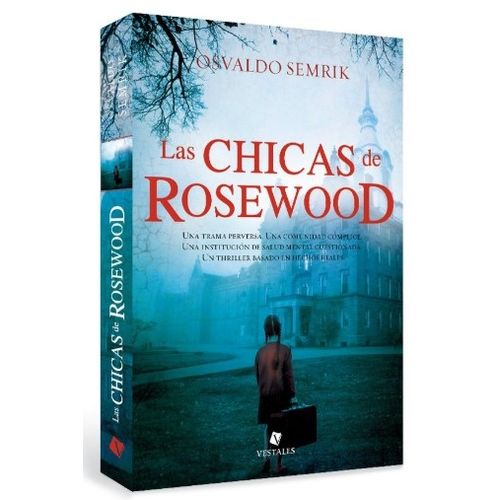 LAS CHICAS DE ROSEWOOD - OSVALDO SEMRIK