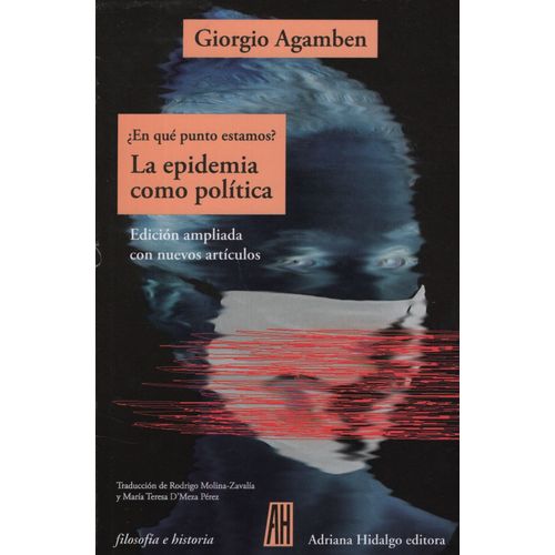 EN QUE PUNTO ESTAMOS ? LA EPIDEMIA COMO POLITICA