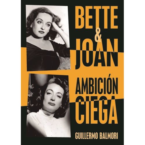 BETTE & JOAN AMBICION CIEGA - GUILLERMO BALMORI