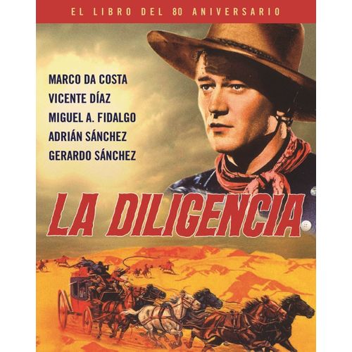 LA DILIGENCIA - VARIOS AUTORES