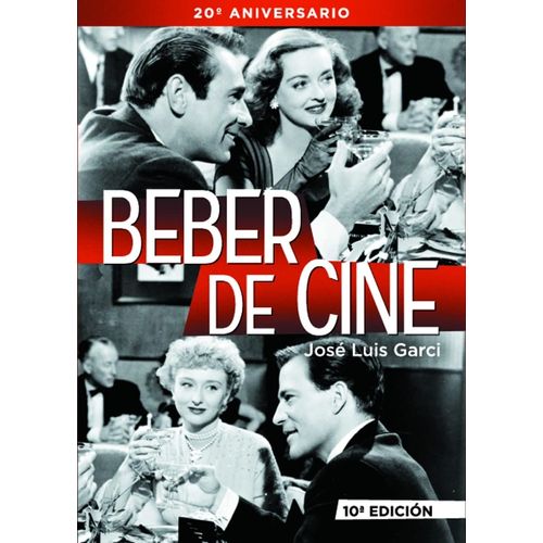 BEBER DE CINE 10MA.EDICION - 20º ANIVERSARIO