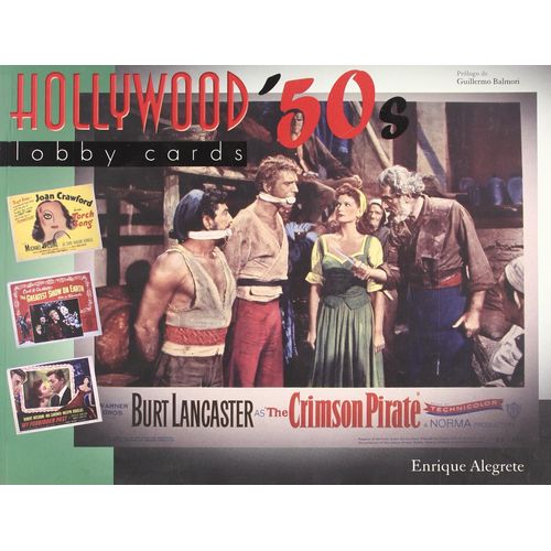 HOLLYWOOD '50S LOBBY CARDS - ENRIQUE ALEGRETE