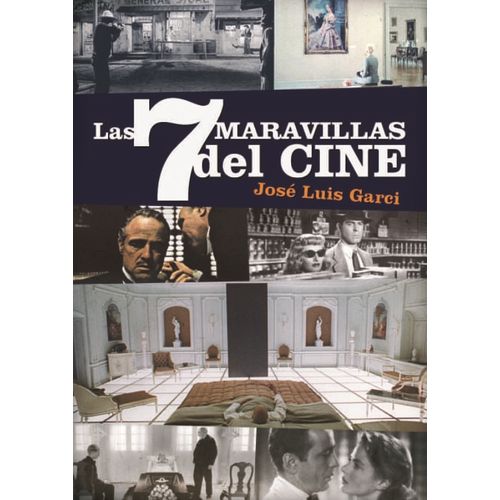 LAS 7 MARAVILLAS DEL CINE - JOSE LUIS GARCI