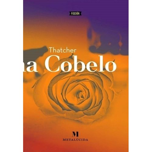 THATCHER - CAROLINA COBELO