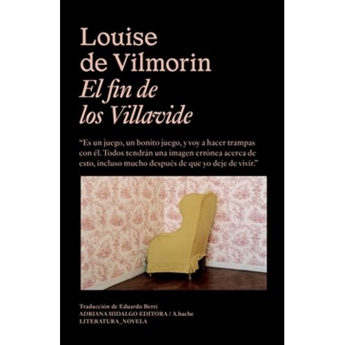 EL FINAL DE LOS VILLAVIDE - LOUISE DE VILMORIN
