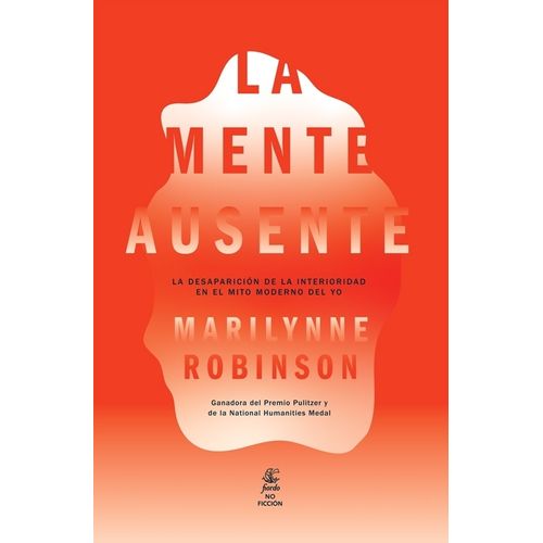 LA MENTE AUSENTE - MARILYNNE ROBINSON