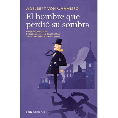 EL HOMBRE QUE PERDIO SU SOMBRA - ADELBERT VON CHAMISSO