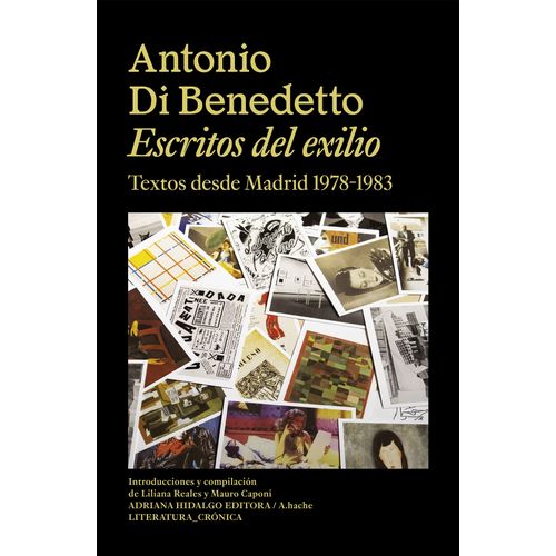 ESCRITOS DEL EXILIO. DESDE MADRID 1978-1983 - DI BENEDETTO