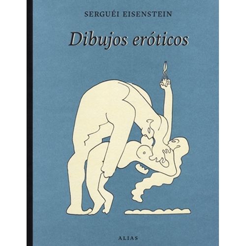 DIBUJOS EROTICOS - SERGUEI EISENSTEIN