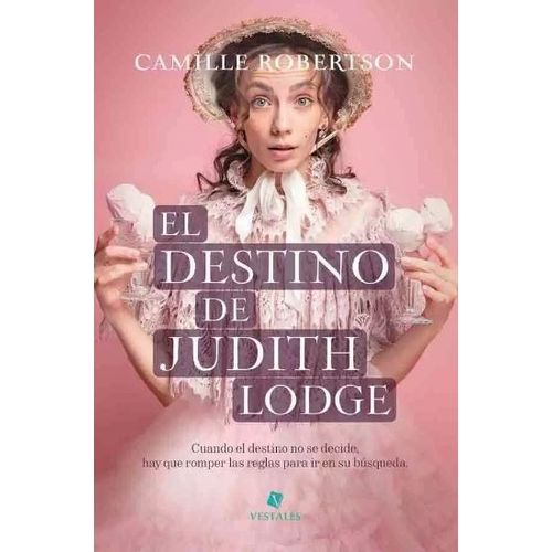 EL DESTINO DE JUDITH LODGE - CAMILLE ROBERTSON