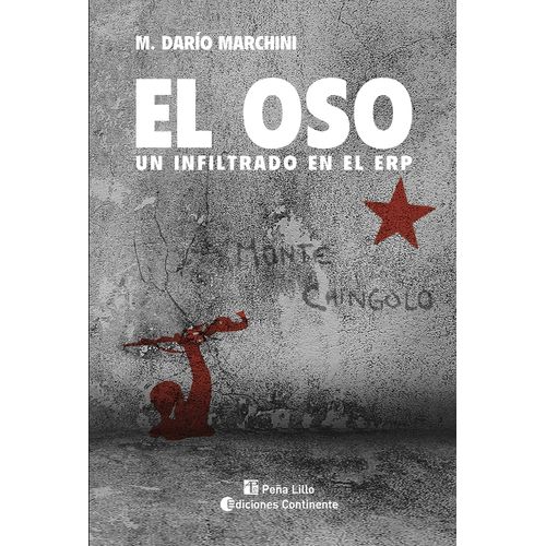 EL OSO - UN INFILTRADO EN EL ERP - DARIO MARCHINI