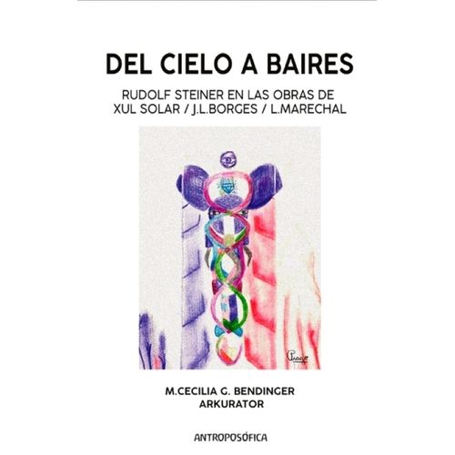 DEL CIELO A BAIRES - MARIA CECILIA BENDINGER