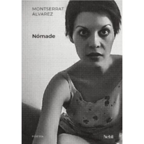 NOMADE - MONSERRAT ALVAREZ