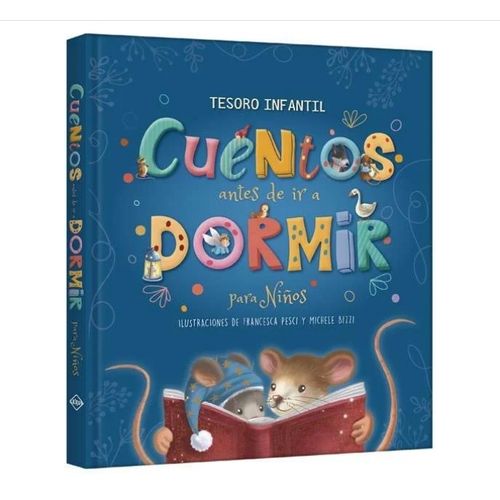 CUENTOS ANTES DE IR A DORMIR - TESORO INFANTIL