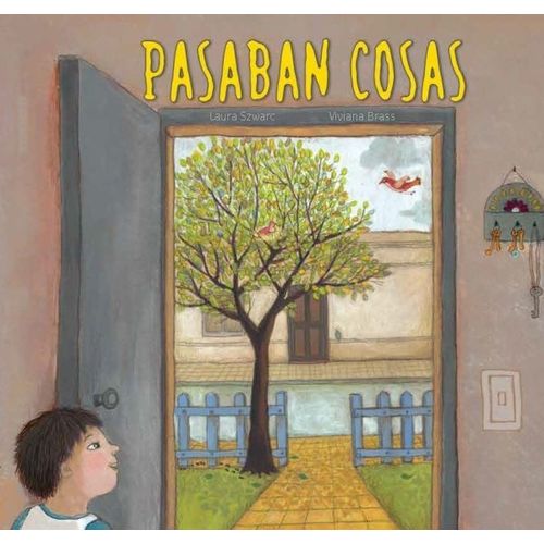 PASABAN COSAS - LUNA DE AZAFRAN - LAURA SZWARC PASABAN COSAS - LUNA DE AZAFRAN - LAURA SZWARC