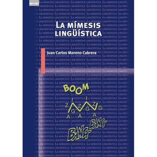 LA MIMESIS LINGÜISTICA - JUAN CARLOS MORENO CABRERA