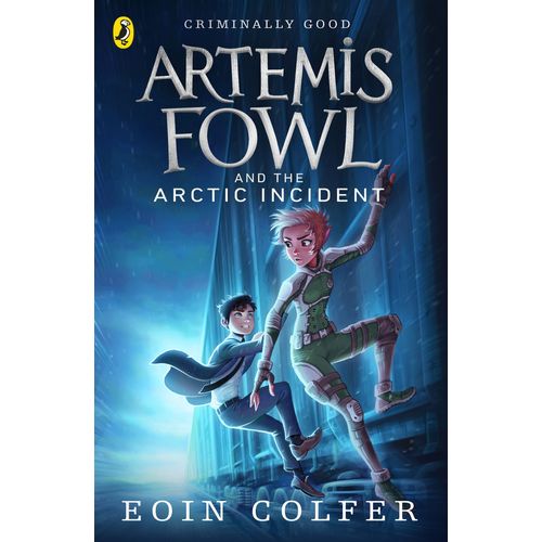 ARTEMIS FOWL AND THE ARCTIC INCIDENT - EOIN COLFER