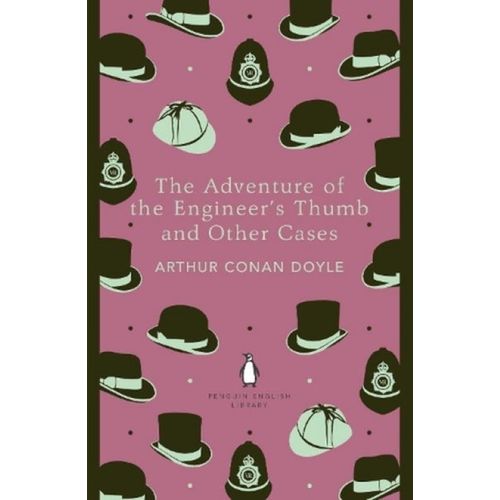 THE ADVENTURE OF THE ENGINEER'S THUMB AND OTHER CASES