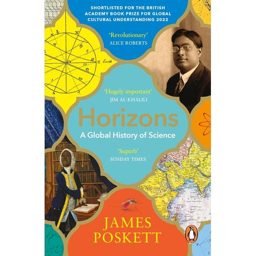 HORIZONS - A GLOBAL HISTORY OF SCIENCE - JAMES POSKETT