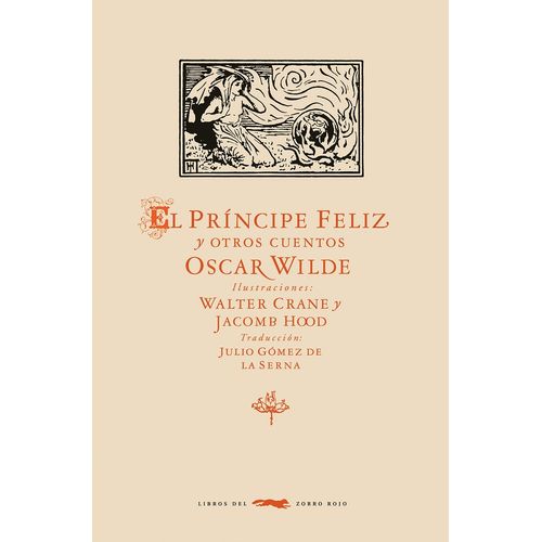 EL PRINCIPE FELIZ Y OTROS CUENTOS - OSCAR WILDE