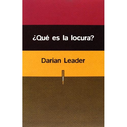 QUE ES LA LOCURA ? - DARIAN LEADER