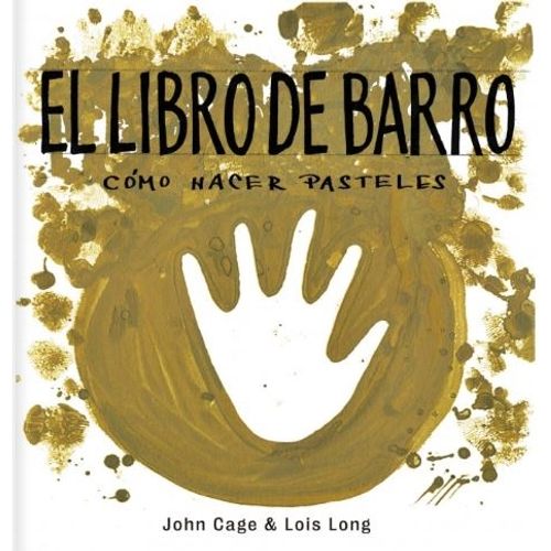 EL LIBRO DE BARRO - COMO HACER PASTELES - CAGE