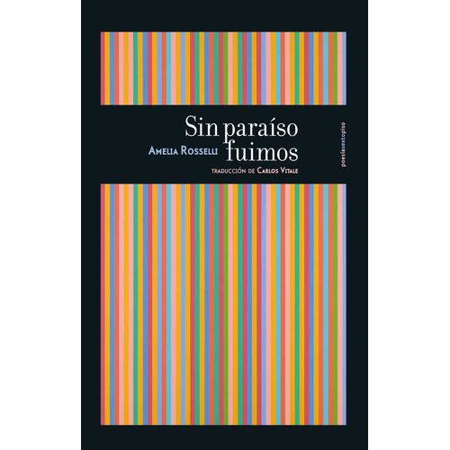 SIN PARAISO FUIMOS - AMELIA ROSSELLI