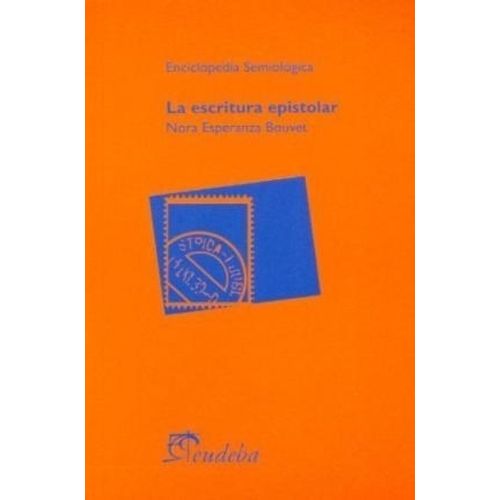 LA ESCRITURA EPISTOLAR - NORA ESPERANZA BOUVET