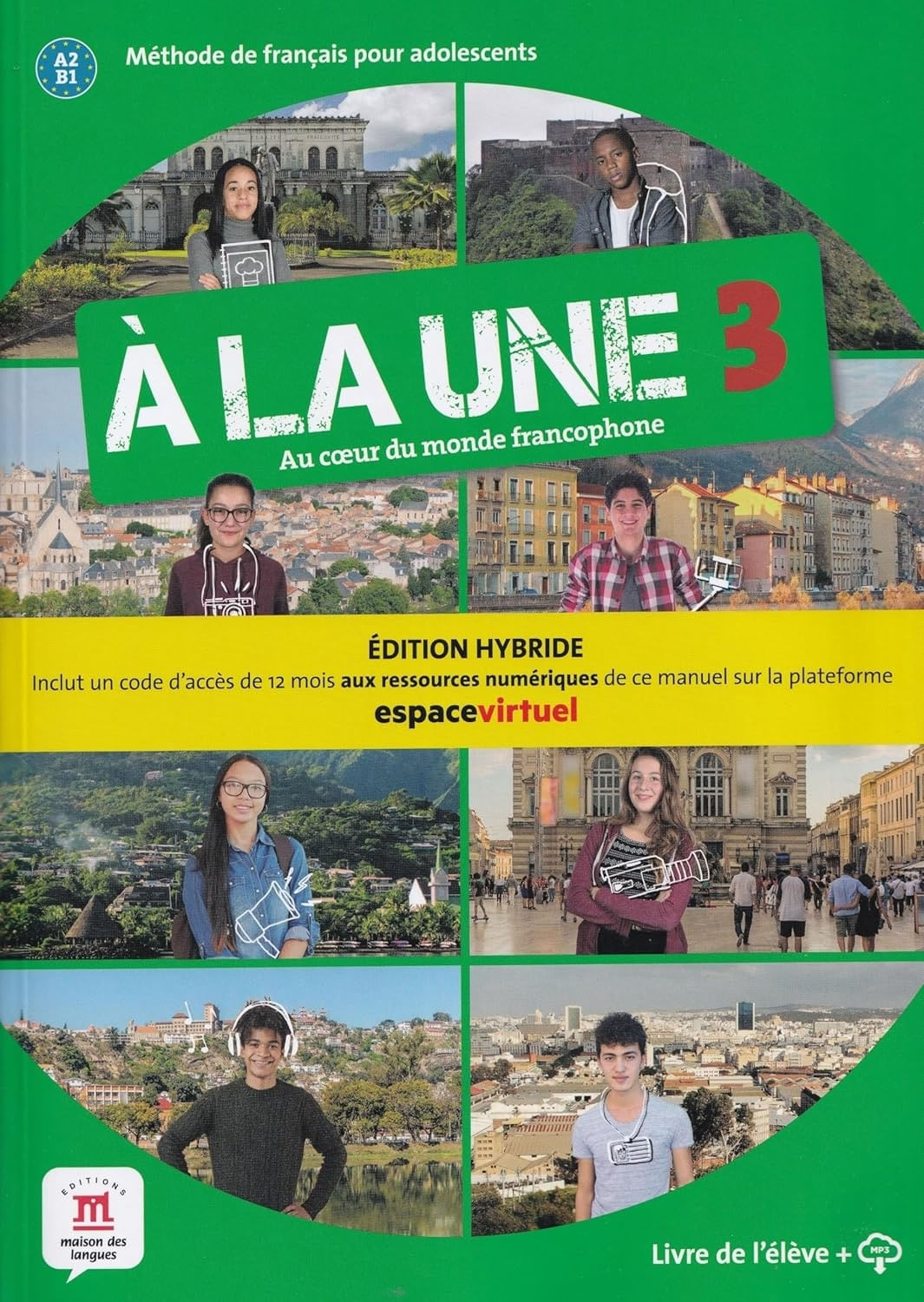 A LA UNE 3 - EDITION HYBRIDE LIVRE DE L'ELEVE