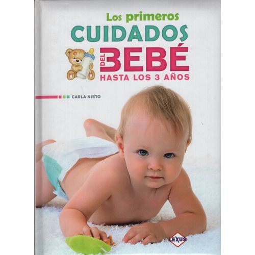 LOS PRIMEROS CUIDADOS DEL BEBE HASTA LOS 3 AÑOS