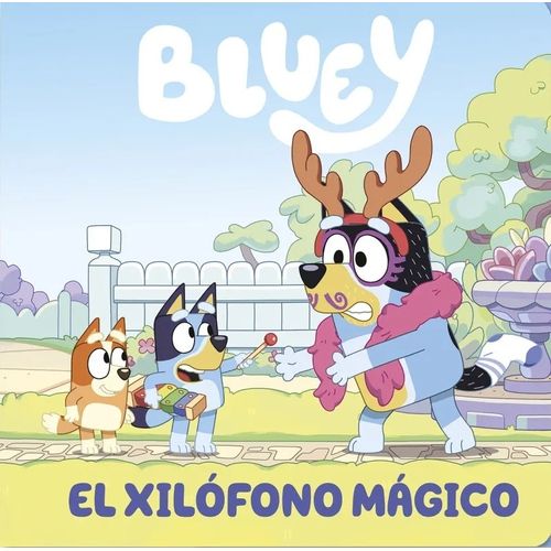 EL XILOFONO MAGICO - BLUEY EL XILOFONO MAGICO - BLUEY