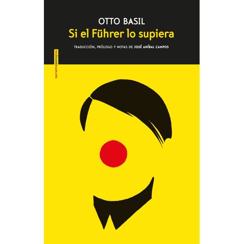 SI EL FUHRER LO SUPIERA - OTTO BASIL