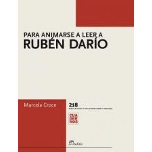 PARA ANIMARSE A LEER A RUBEN DARIO - MARCELA CROCE