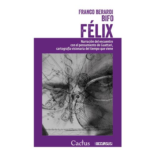 FELIX - FRANCO BIFO BERARDI