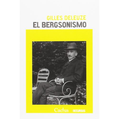 EL BERGSONISMO - GILLES DELEUZE