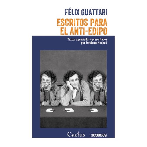 ESCRITOS PARA EL ANTI-EDIPO - FELIX GUATTARI