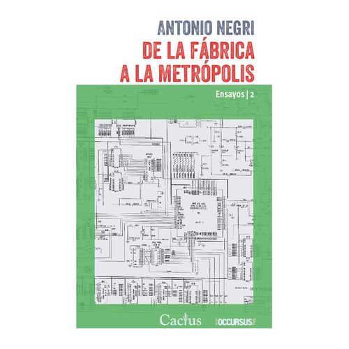 DE LA FABRICA A LA METROLPOLIS - ENSAYOS 2 - ANTONIO NEGRI